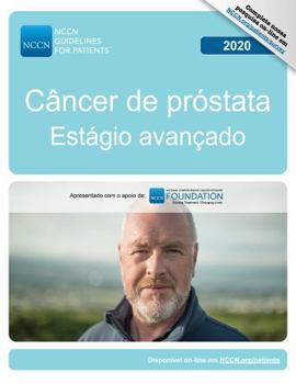Paperback NCCN Guidelines for Patients® Câncer de próstata Estágio avançado (Portuguese Edition) [Portuguese] Book
