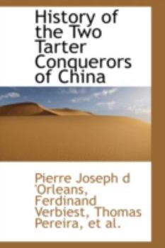 History of the Two Tarter Conquerors of Chin