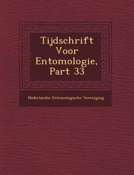 Paperback Tijdschrift Voor Entomologie, Part 33 [Dutch] Book