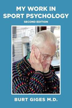Paperback My Work in Sport Psychology: Second Edition Book