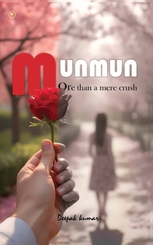 Paperback Munmun: More Than A Mere Crush Book