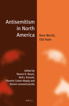 Hardcover Antisemitism in North America: New World, Old Hate Book