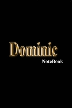 Dominic Notebook: Name Monogram 9 x 6 Blank, lined writing Journal/Notebook diary, and notes