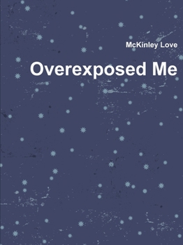 Paperback Overexposed Me Book