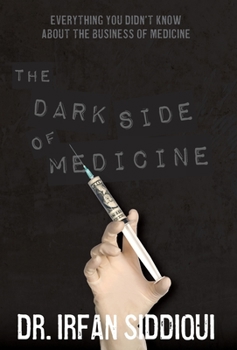 Hardcover The Dark Side of Medicine Book