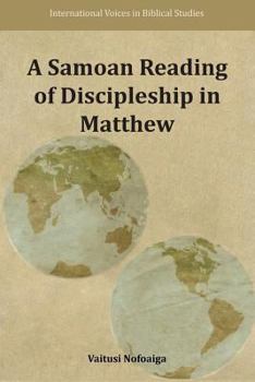 Paperback A Samoan Reading of Discipleship in Matthew Book