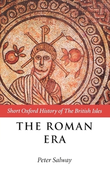 Paperback The Roman Era: The British Isles: 55 BC-Ad 410 Book