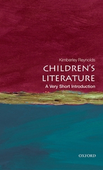Children's Literature: A Very Short Introduction - Book  of the Oxford's Very Short Introductions series