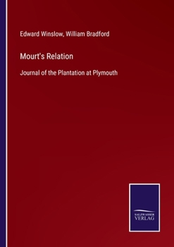 Paperback Mourt's Relation: Journal of the Plantation at Plymouth Book