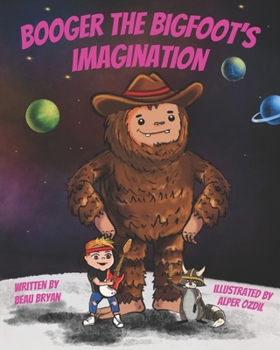 Paperback Booger the Bigfoot's Imagination Book