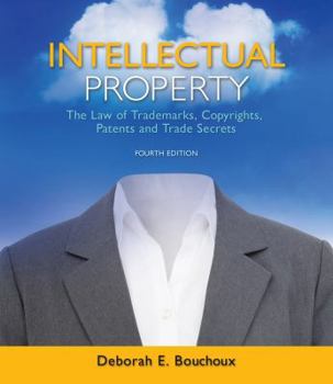 Paperback Intellectual Property: The Law of Trademarks, Copyrights, Patents, and Trade Secrets Book