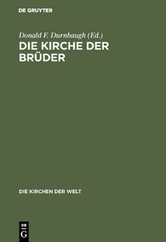 Die Kirche der Brüder: Vergangenheit und Gegenwart