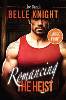 Paperback The Ranch: A Forced Proximity Romantic Suspense Adventure (Large Print) [Large Print] Book