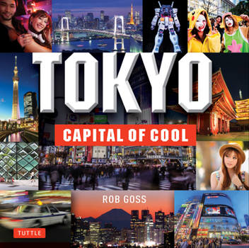 Hardcover Tokyo: Capital of Cool Book