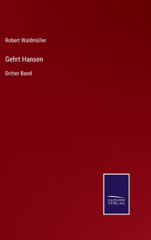 Hardcover Gehrt Hansen: Dritter Band [German] Book