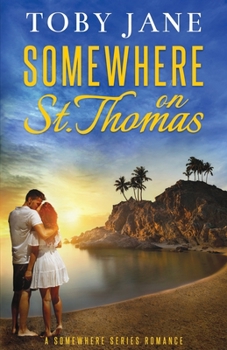 Somewhere on St. Thomas - Book #1 of the Michaels Family/Somewhere