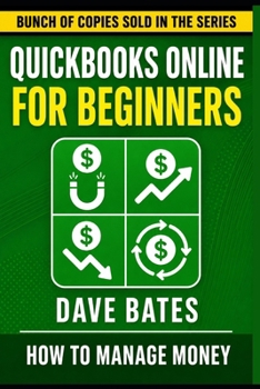 Quickbooks Online For Beginners: QuickBooks Online explained so simply a 5-year-old could run a profit report (Finance & Bookkeeping)