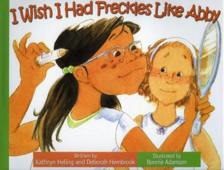 Hardcover I Wish I Had Freckles Like Abby Book