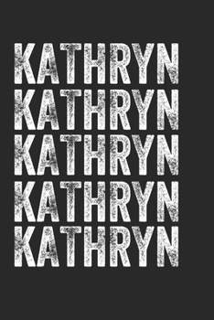 Paperback Name KATHRYN Journal Customized Gift For KATHRYN A beautiful personalized: Lined Notebook / Journal Gift, Notebook for KATHRYN,120 Pages, 6 x 9 inches Book