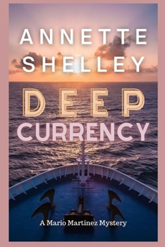 Paperback Deep Currency (Mario Martinez Mystery) Book