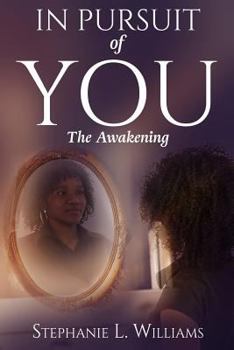 Paperback In The Pursuit Of You: The Awakening Book