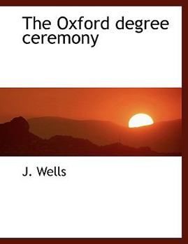 Hardcover The Oxford Degree Ceremony Book