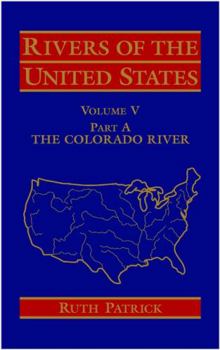 Hardcover Rivers of the United States, Volume V Part a: The Colorado River Book