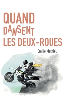 Paperback Quand dansent les deux-roues [French] Book