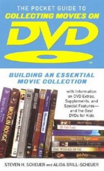Mass Market Paperback Pocket Guide to Collecting Movies on DVD: Building an Essential Movie Collection-With Information on the Best DVD Extras, Supplements and Special Feat Book