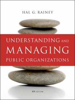Hardcover Understanding and Managing Public Organizations Book