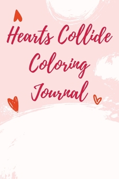 Paperback Hearts Collide Coloring Journal Book