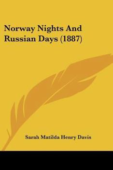 Paperback Norway Nights And Russian Days (1887) Book