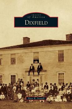 Dixfield - Book  of the Images of America: Maine
