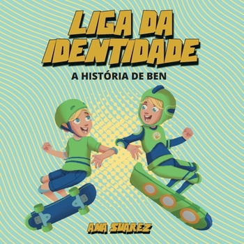 Paperback Liga da Identidade - A História de Ben [Portuguese] Book