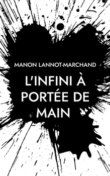 Paperback L'infini à portée de main [French] Book