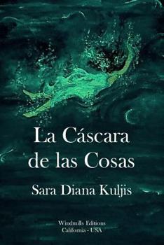 Paperback La Cáscara de las Cosas [Spanish] Book