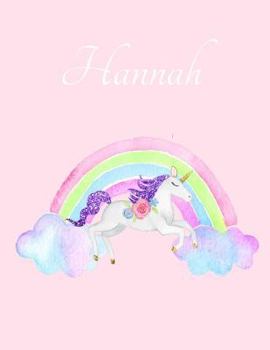 Paperback Hannah: Hannah's Name Personalized Cute Unicorn Pink Cover Writing Notebook 50 Wide Ruled Lined Pages 8.5" x 11" Journal for S Book