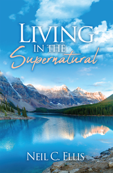 Hardcover Living in the Supernatural Book