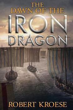 Paperback The Dawn of the Iron Dragon Book