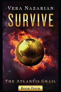 Survive - Book #4 of the Atlantis Grail