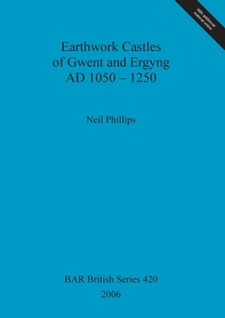 Paperback Earthwork Castles of Gwent and Ergyng AD 1050-1250 Book