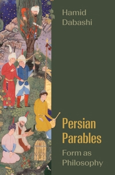 Paperback Persian Parables: Form as Philosophy Book