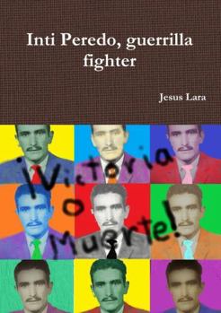 Paperback Inti Peredo, guerrilla fighter Book