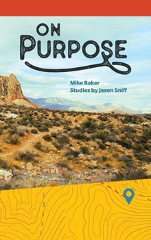 Hardcover On Purpose: From Running and Wandering to Following Book