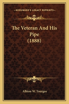Paperback The Veteran And His Pipe (1888) Book
