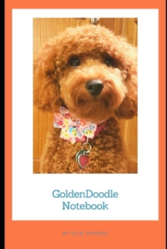 Paperback Goldendoodle Notebook: 6x9 inch blank lined journal or diary for your snuggle dog Book