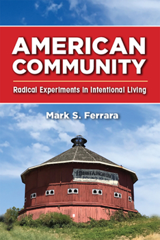 Hardcover American Community: Radical Experiments in Intentional Living Book
