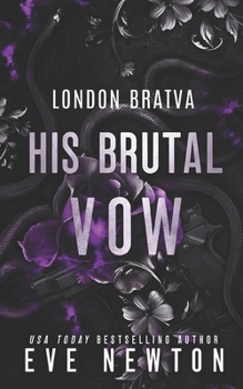 His Brutal Vow: A Bratva Mafia Romance (London Bratva)