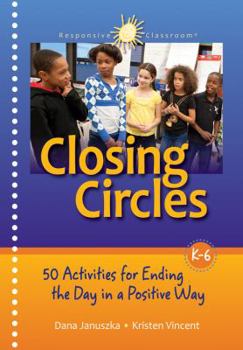 Spiral-bound Closing Circles: 50 Activities for Ending the Day in a Positive Way Book