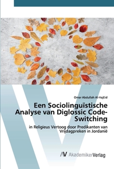 Paperback Een Sociolinguïstische Analyse van Diglossic Code-Switching [German] Book